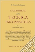 I fondamenti della tecnica psicoanalitica