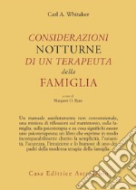 Considerazioni notturne di un terapeuta della famiglia