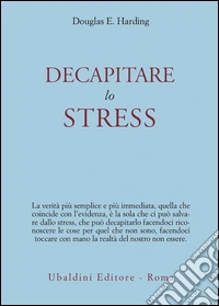 Decapitare lo stress