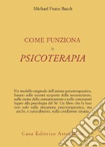 Come funziona la psicoterapia libro