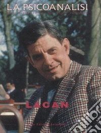 La psicoanalisi. Vol. 10: Jacques Lacan: 10° anniversario della morte libro