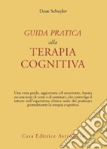 Guida pratica alla terapia cognitiva