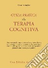 Guida pratica alla terapia cognitiva libro