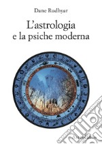 L'astrologia e la psiche moderna libro