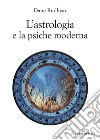 L'astrologia e la psiche moderna libro