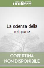 La scienza della religione libro