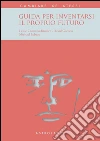 Guida per inventarsi il proprio futuro libro