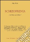 Schizofrenia: un delirio scientifico? libro