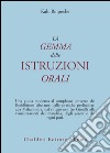 La gemma delle istruzioni orali libro