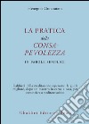 La pratica della consapevolezza. In parole semplici libro di Gunaratana Henepola