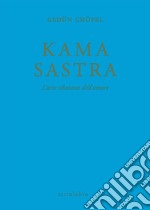 Kama sastra. L'arte tibetana dell'amore