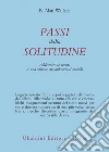 Passi dalla solitudine. Addestrare la mente a una visione che abbracci il mondo libro di Wallace B. Alan