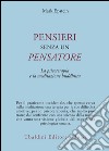 Pensieri senza un pensatore. La psicoterapia e la meditazione buddhista libro di Epstein Mark