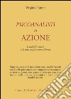 Psicoanalisti in azione. I modelli teorici e la loro applicazione clinica libro