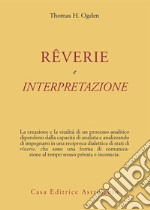 Rêverie e interpretazione libro