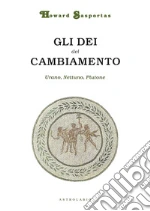 Gli dèi del cambiamento. Urano, Nettuno e Plutone