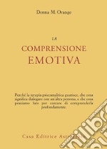 La comprensione emotiva libro