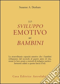 Lo sviluppo emotivo nei bambini libro