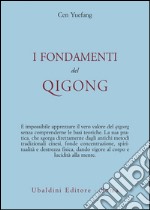 I fondamenti del Qigong libro