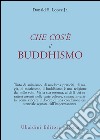 Che cos'è il Buddhismo libro