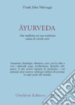 Ayurveda. Una medicina con una tradizione antica di seimila anni