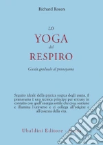 Lo yoga del respiro libro