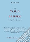 Lo yoga del respiro libro