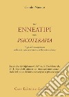 Gli enneatipi in psicoterapia. I tipi dell'enneagramma nella vita, nella letteratura e nella pratica clinica libro