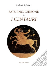 Saturno, Chirone e i centauri