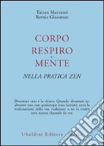 Corpo, respiro e mente nella pratica zen libro