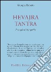 Hevajra Tantra. Il risveglio di Vajragarbha libro di Baroetto Giuseppe
