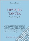 Hevajra Tantra. Il risveglio di Vajragarbha libro