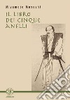 Il libro dei cinque anelli libro di Miyamoto Musashi