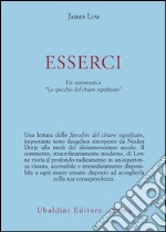 Esserci. Un testo dzogchen riscoperto di Nuden Dorje intitolato «Lo specchio del chiaro significato» libro