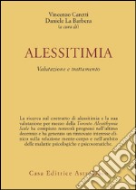 Alessitimia. Valutazione e trattamento libro