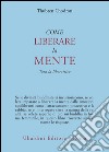 Come liberare la mente. Tara la liberatrice libro di Chodron Thubten