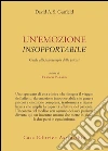Un'emozione insopportabile. Guida alla psicoterapia delle psicosi libro