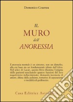 Il muro dell'anoressia mentale libro