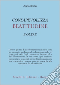 Consapevolezza, beatitudine e oltre