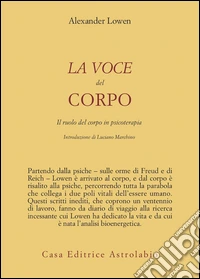 La voce del corpo. Il ruolo del corpo in psicoterapia