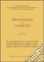 La Psicoanalisi e i suoi confini libro