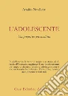 L'Adolescente. Una prospettiva psicoanalitica libro