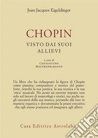 Chopin visto dai suoi allievi