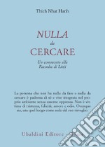 Nulla da cercare. Un commento alla raccolta di Linjii libro