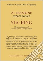 Attrazione, ossessione e stalking