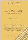 Schizofrenia. Teoria cognitiva, ricerca e terapia libro di Montano A. (cur.)