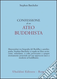Confessione di un ateo buddhista