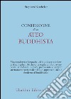Confessione di un ateo buddhista libro