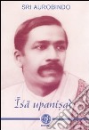 Isa Upanisad libro di Aurobindo (sri)