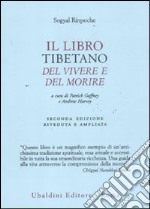 Il libro tibetano del vivere e del morire libro